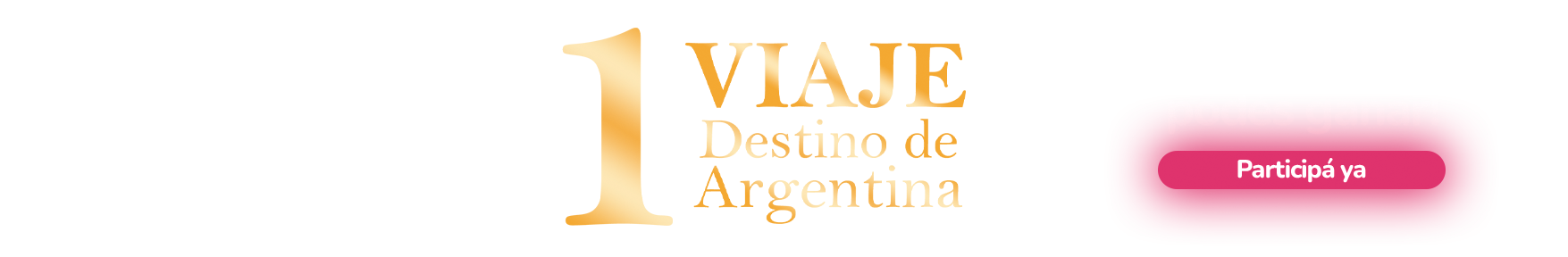 Promo Todo para Vos — 1 viaje, destino de Argentina. ¡Vos también podés ganar!